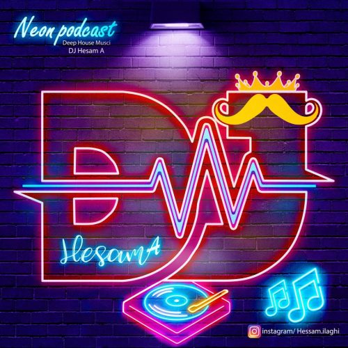 Dj HesamA   –  Podcast Neon